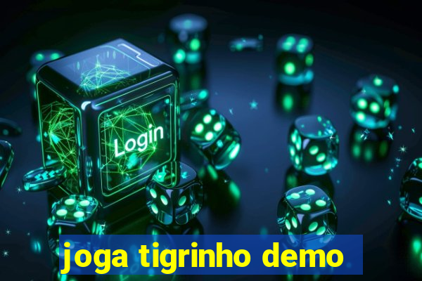 joga tigrinho demo